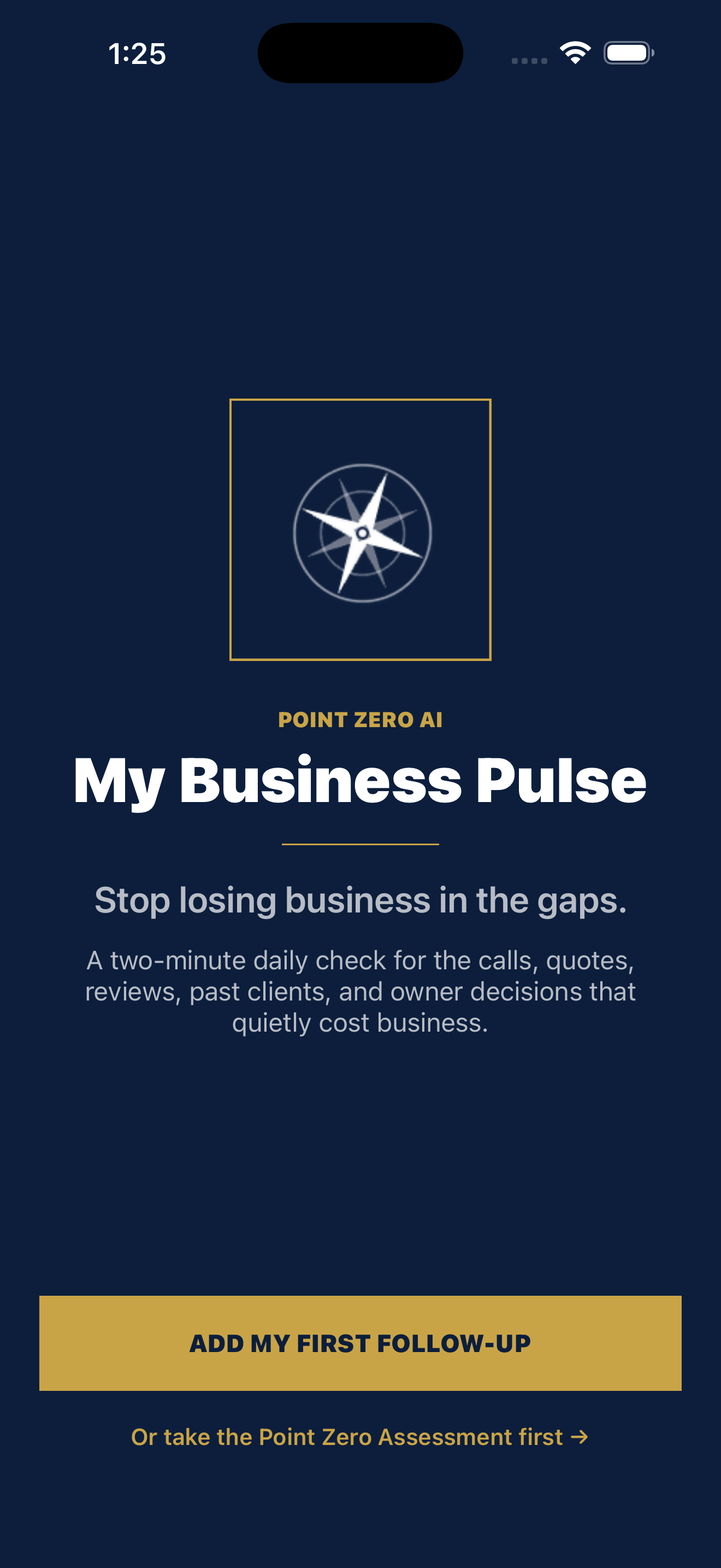 My Business Pulse welcome screen — Stop losing business in the gaps. A two-minute daily check across calls, quotes, reviews, past clients, and owner decisions.
